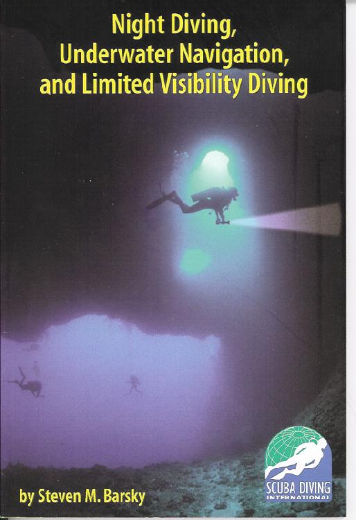 Night Diving, Underwater Navigation and Limited Visibility D