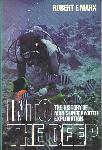 Into the Deep: the History of Man's Underwater Exploration - Robert F Marx - 0442803869