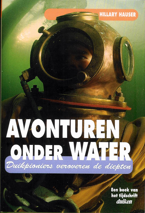 Avonturen onder water duikpioniers veroveren de diepte