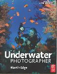 The Underwater Photographer 4th ed.