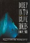 Deep into Blue Holes: The Story of The Andros Project