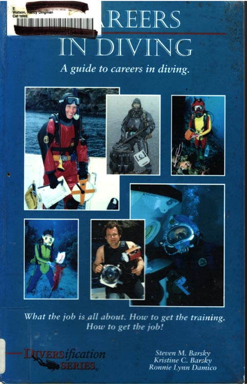 Careers in Diving: A Guide to Careers in Diving