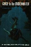 Guide to the Underwater - Bill Slosky, Art Walker - 0517105640