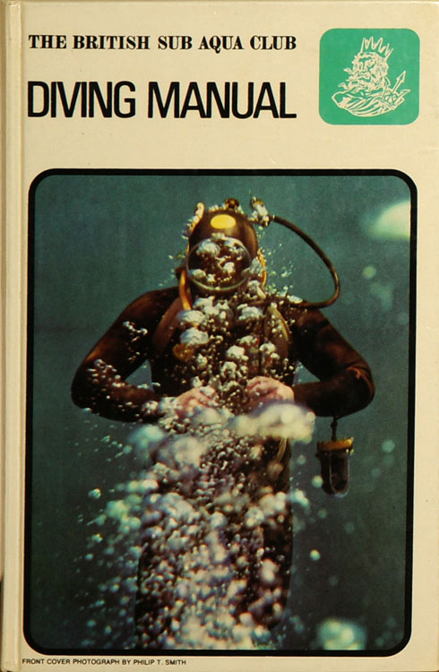 The British Sub Aqua Club Diving Manual 7th ed.