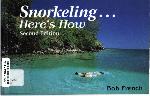 Snorkeling... Here's How - Bob French - 1559920831