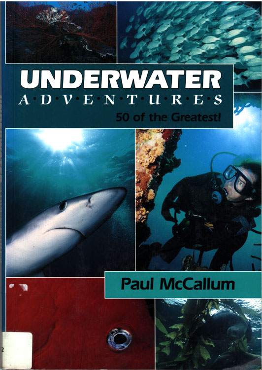 Underwater Adventures: 50 of the Greatest!