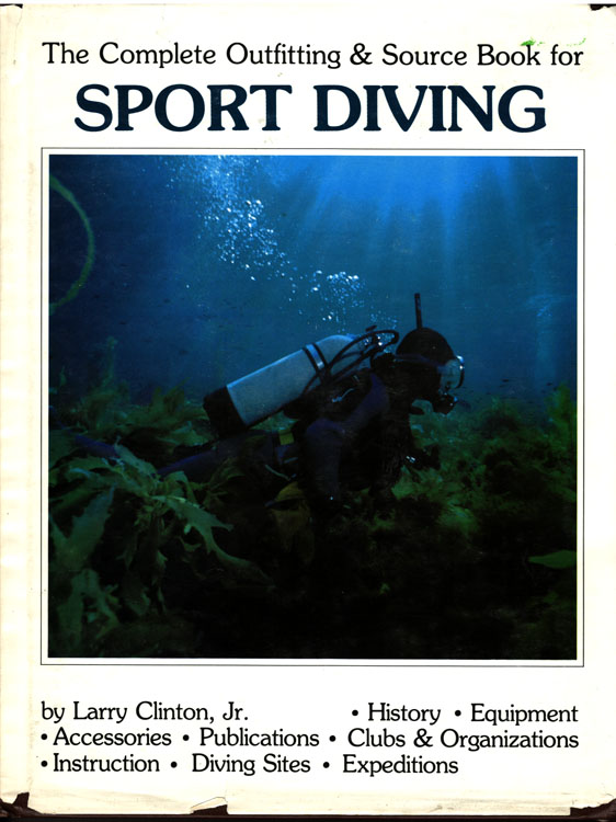 The Complete Outfitting & Source Book for Sport Diving