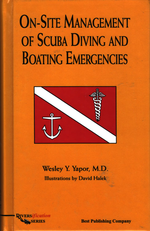 On Site Management of Scuba Diving and Boating Emergencies