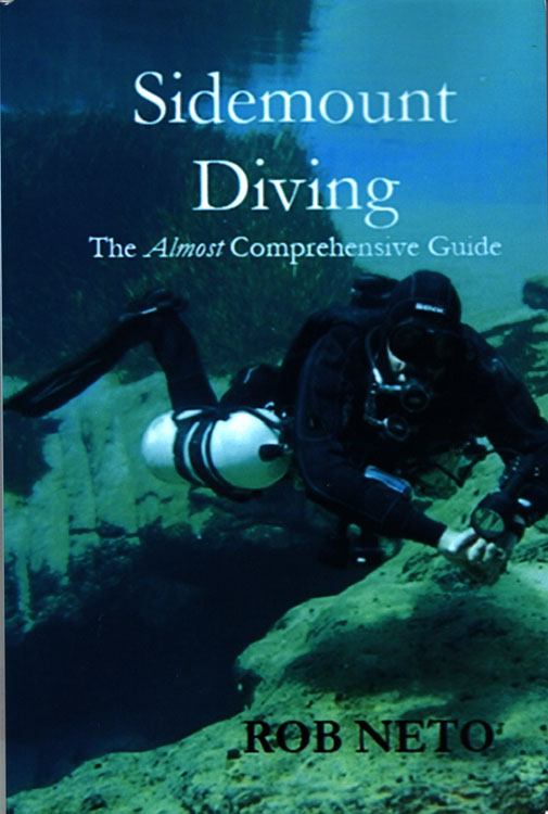 Sidemount Diving: The Almost Comprehensive Guide