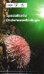 Specialisatie Onderwaterbiologie - Theo Bakker en anderen - 9789071922190