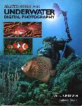 Master Guide for Underwater Digital Photography - Jack Drafahl & Sue Drafahl - 1584281669