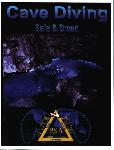 Cave Diving: Safe  & Smart