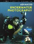 Advanced Underwater Photography - Larry Gates - 9781608952533