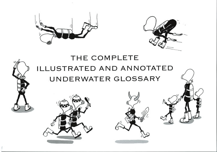 The Complete Illustrated and Annotated Underwater Glossary