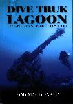 Dive Truk Lagoon - Rod MacDonald - 9781849951319